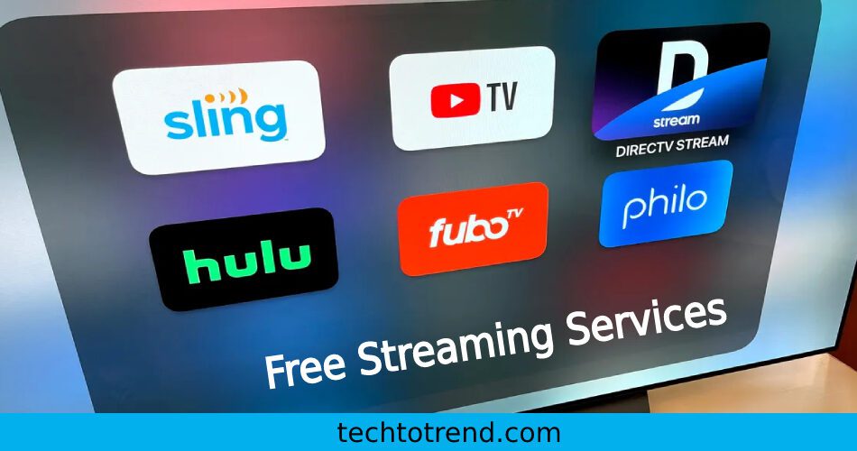 Free Streaming services