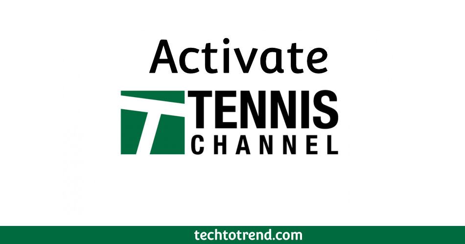 tennischannel.com/activate
